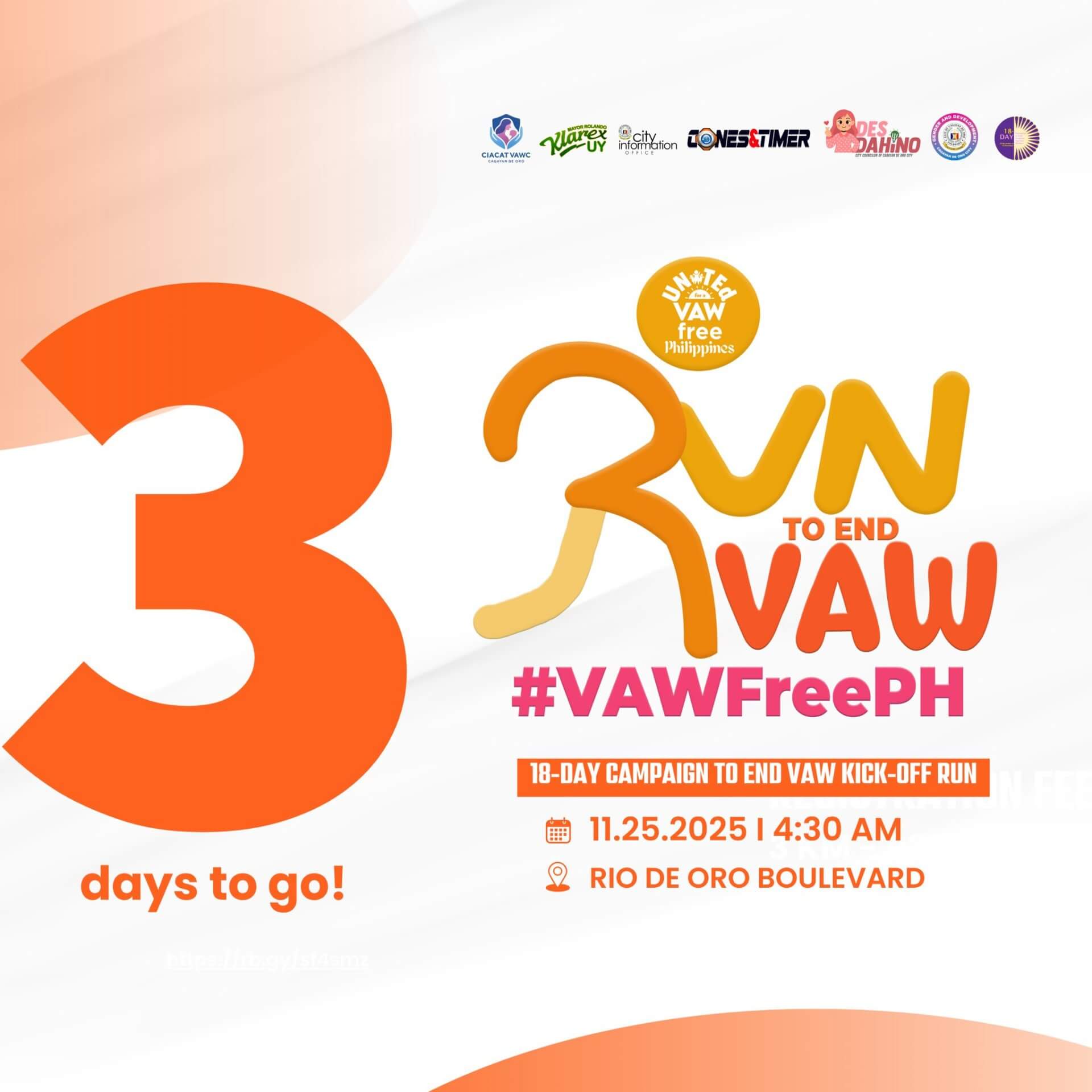 orange and white graphic text: 3 days to go! kick off run to end vaw. 11.25.2025, 4:30 am, rio de oro boulevard.