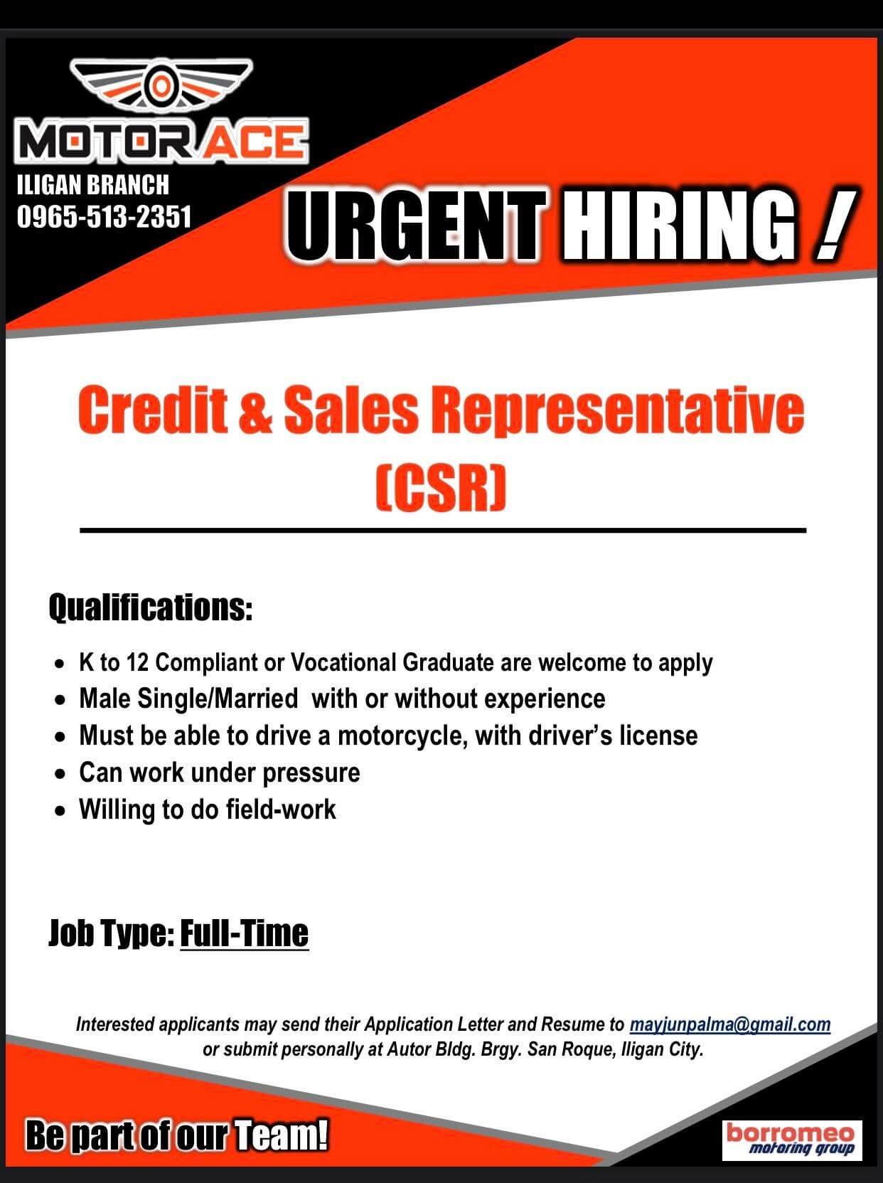 job ad poster: motorace iligan urgently hiring credit & sales representative, csr; field based operations. contact info inside.