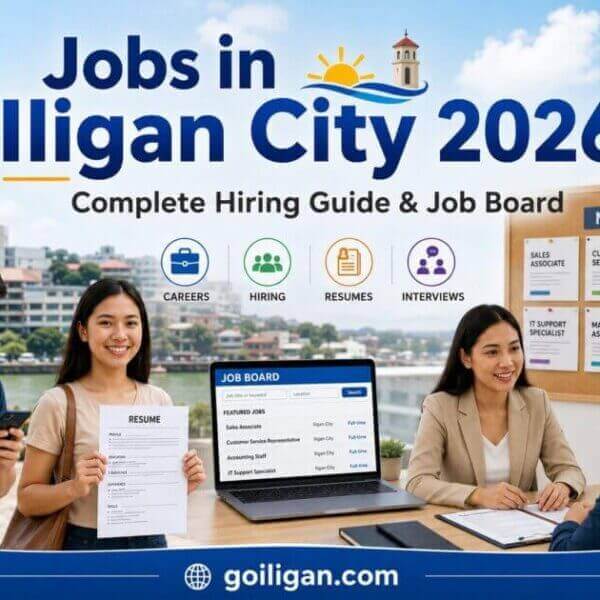 Jobs in Iligan City 2026: Complete Hiring Guide & Job Board
