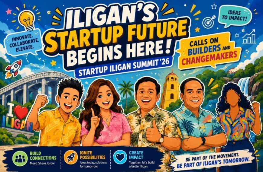 Iligan’s Startup Future Begins Here: Startup Iligan Summit ’26 Calls on Builders and Changemakers