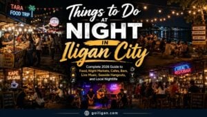 things to do iligan night
