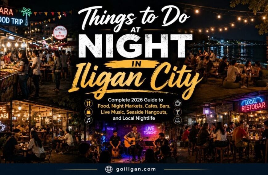 things to do iligan night